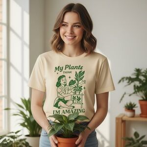 My Plants Think I’m Amazing shirt